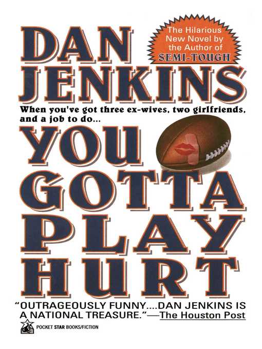 Title details for You Gotta Play Hurt by Dan Jenkins - Wait list